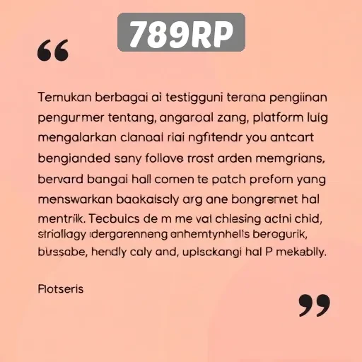 Testimoni Pengguna Tentang Pengalaman di 789RP